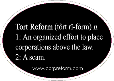6a00d8341c716c53ef00e54f5cd3328834 640wi - The History Of Tort Reform - A Story of Corporate Greed And A Conspiracy Against Justice For The People
