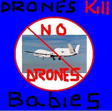 no drones drones kill babies - America&#039;s Deadly Robots Rewrite the Rules
