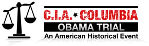 cia columbia - The CIA/Columbia &quot;Sedition and Treason&quot; Trial of President/&quot;Taliban Muslim&quot; Barack Obama